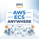 aws_ecs_anywhere